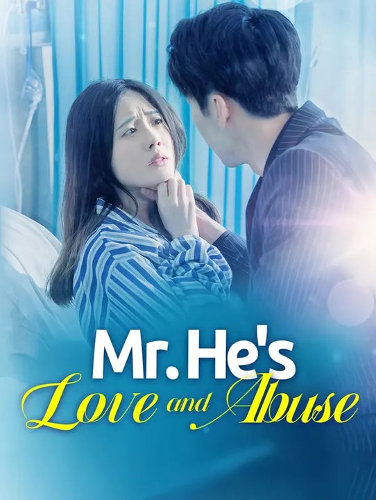 Mr. He's abuse and love | Serie Completa | Short Drama Español