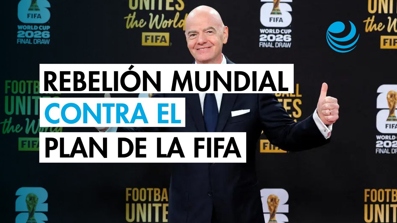 Aumenta la oposición al proyecto de inversión privada de la FIFA y la presión sobre Infantino