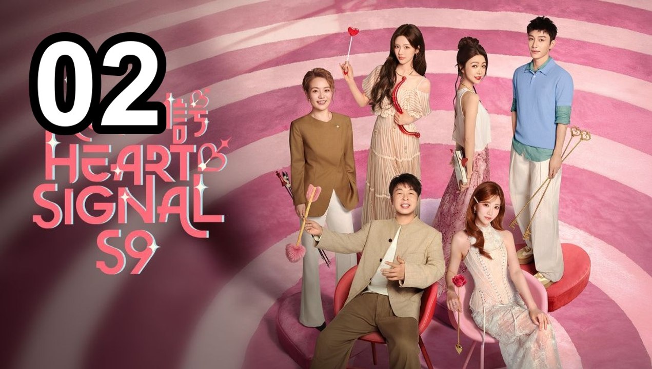 🦁 Heart Signal (China Version) Season 9 - Episode 2 🔥 English Sub | Asian Drama TV