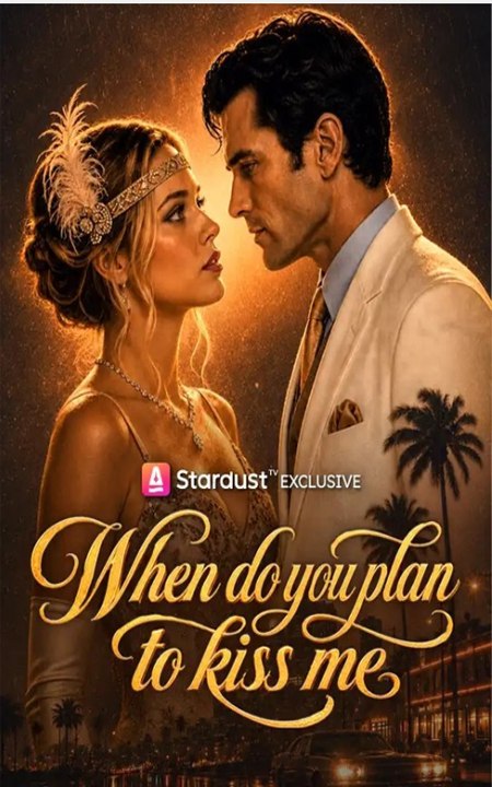 When Do You Plan to Kiss Me - FULL  Movie 2026