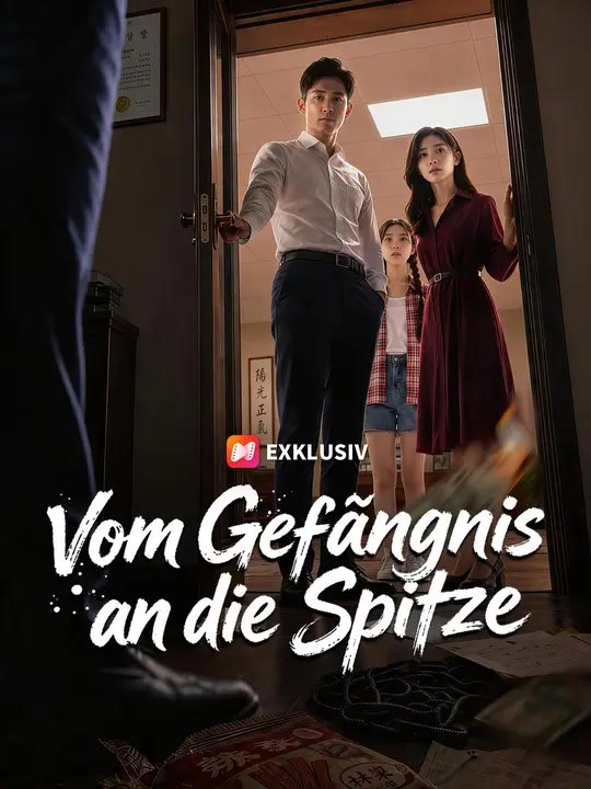 Vom Gefängnis an die Spitze | Komplette Serie | Short Drama Deutsch