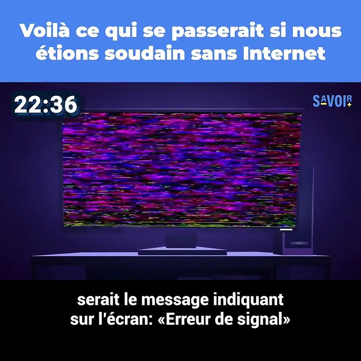 Le monde sans internet ??? Une catastrophe mondiale !