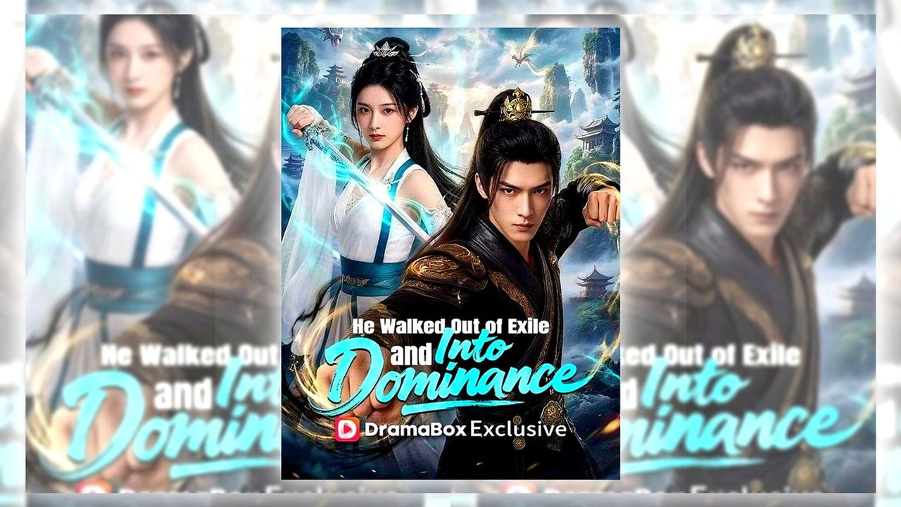 He Walked Out of Exile and into Dominance | Eng Sub