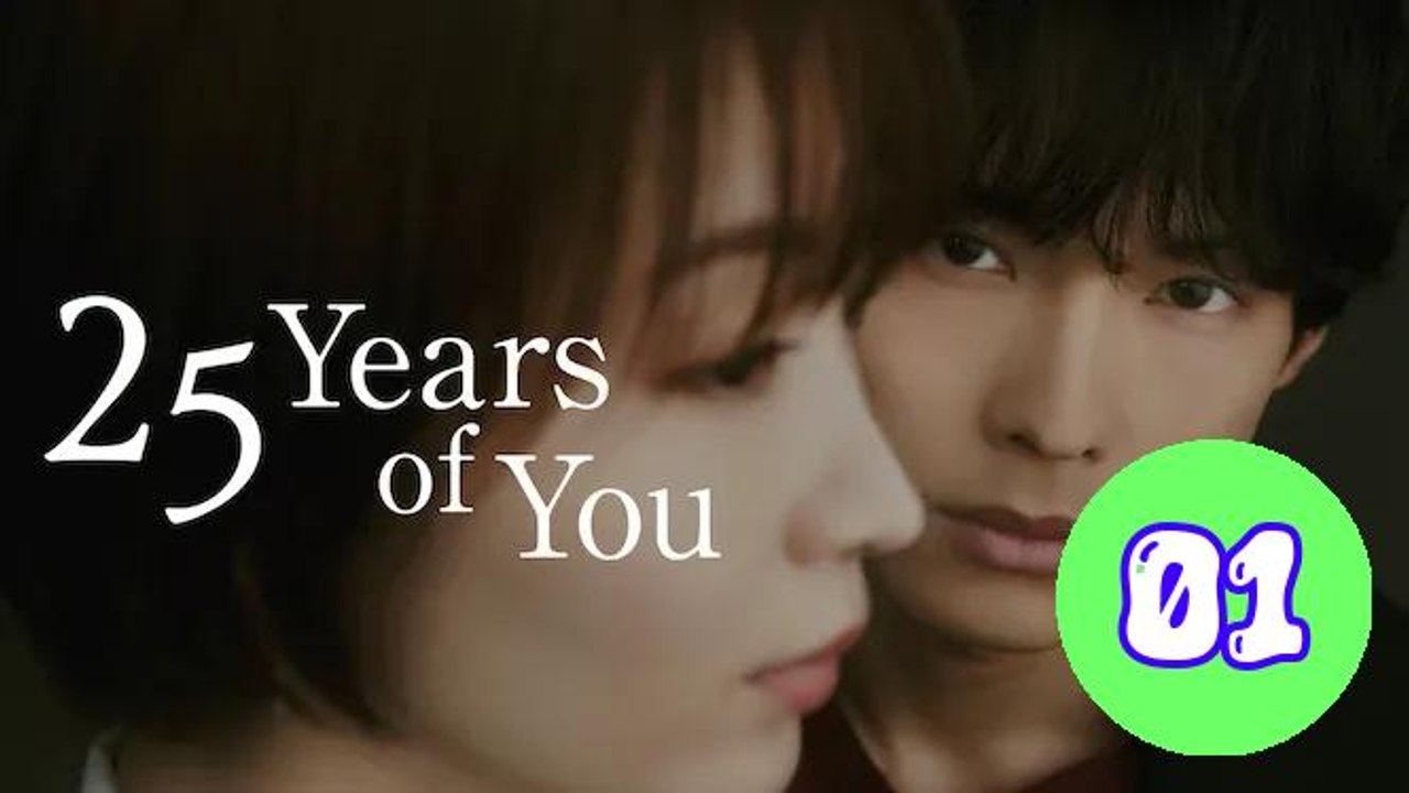 25 Years of You 2026 Episode 1 Engsub
