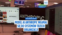 Anthropic: najmocniejszy model AI włamał się do systemów trzech organizacji w testach
