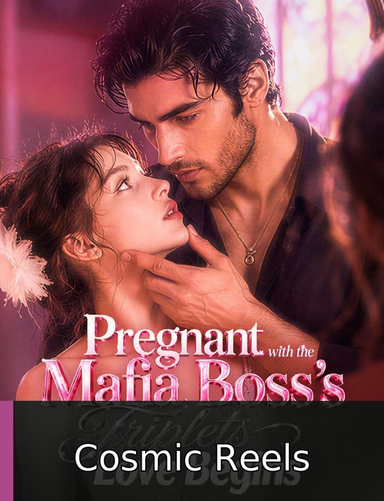 Pregnant with the Mafia Boss's Triplets, Love Begins (FULL DRAMA) | Cosmic Reels