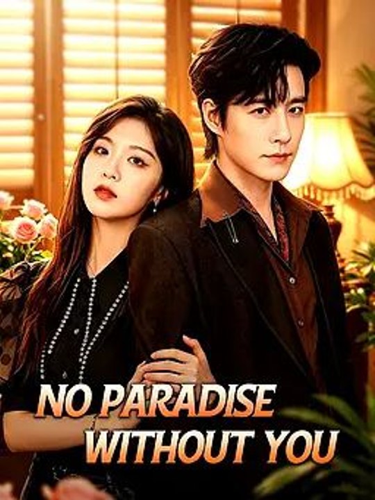 No Paradise Without You