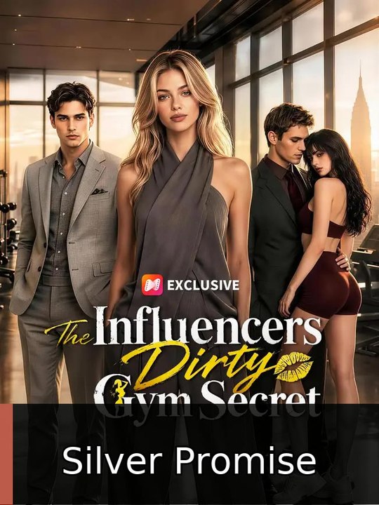 The Influencers Dirty Gym Secret | Silver Promise