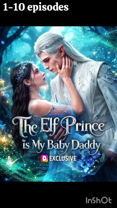 The Elf Prince Is My Baby Daddy #englishsub #fullmovie🎥🍿 | True Forever