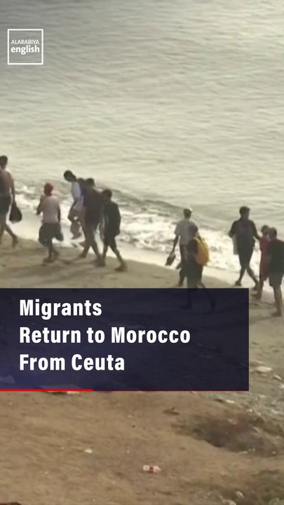 Migrants Return to Morocco From Ceuta