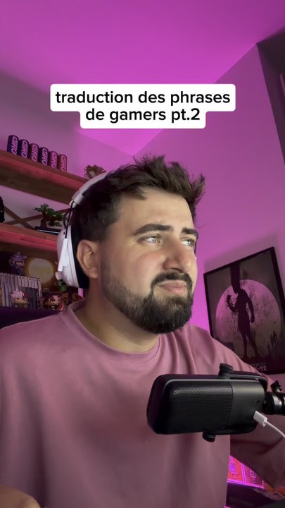 Traduction des phrases de gamers