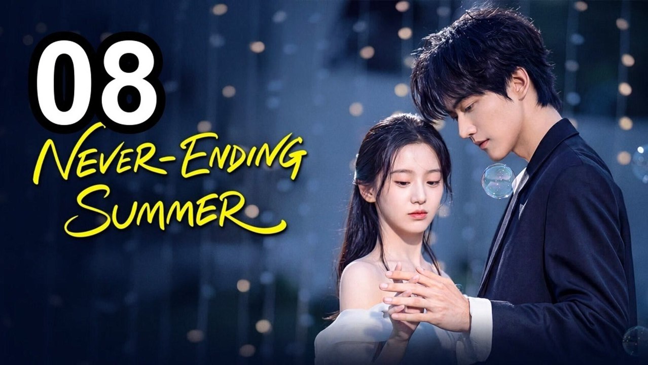 Never-Ending Summer (2026) - Episode 8 Eng Sub | DramaFlix Hub
