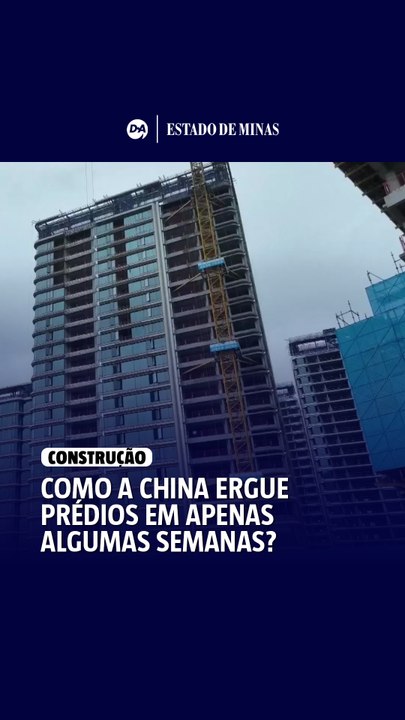 Como a China ergue prédios em apenas semanas? Entenda