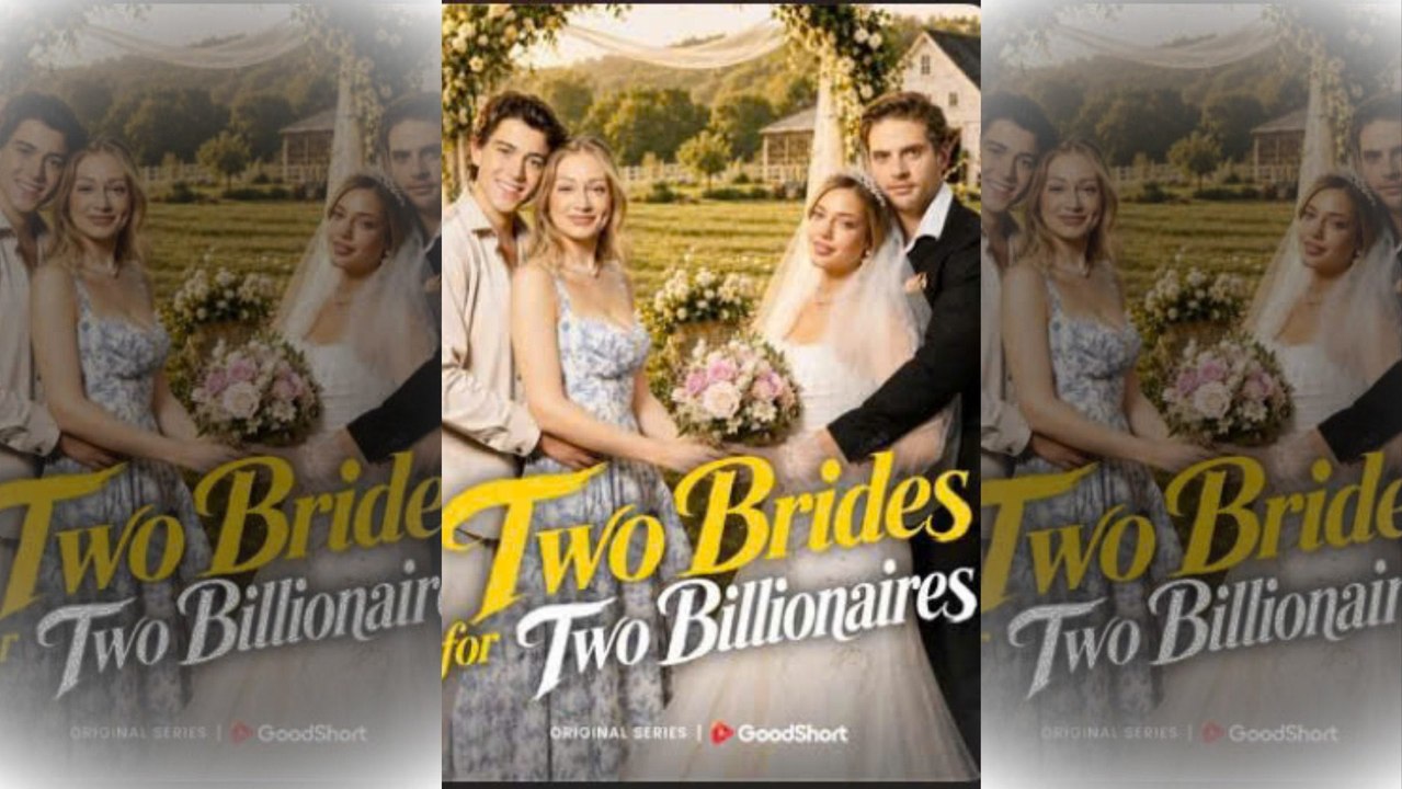 Two Brides For Two Billionaires - ✅ FULL [Eng Sub]
