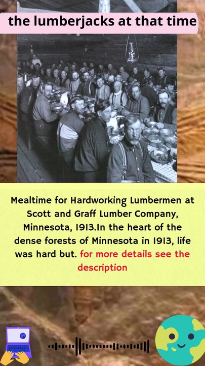 Mealtime for the Hardworking Lumberjacks at Scott and Graff Lumber Company