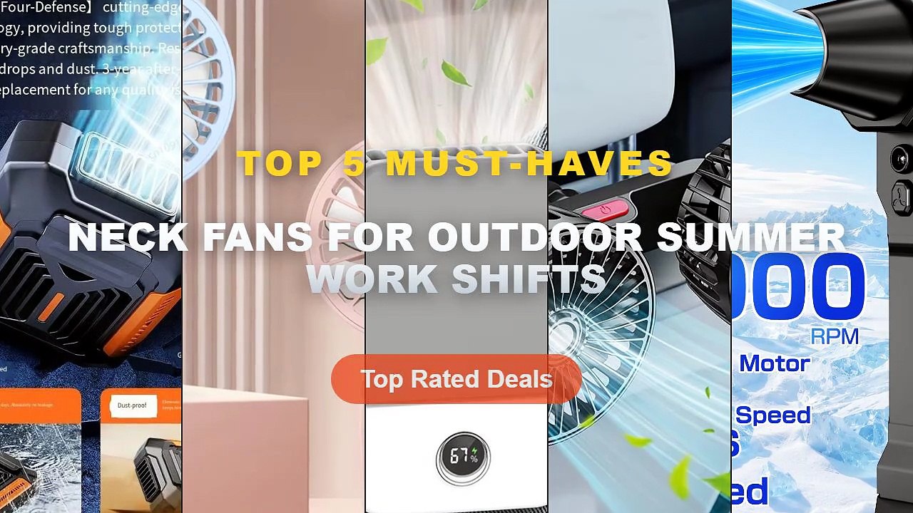 Ultimate Guide to the Best Neck Fans For Outdoor Summer Work Shifts