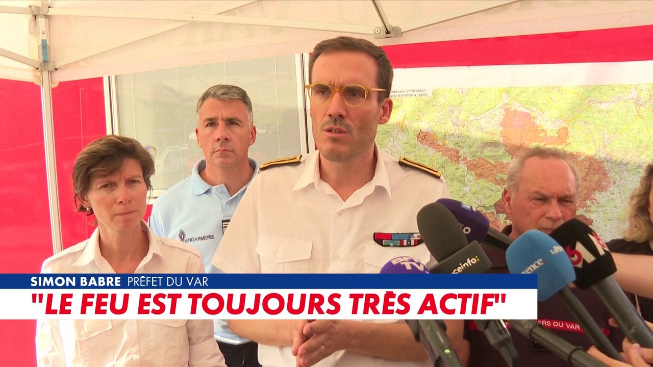Incendie dans le Var : «Le feu est toujours très actif», indique Simon Babre, préfet du département