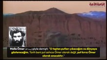 "O taştan putları yıkacağım!" | Molla Ömer | Bamyan Buda heykelleri