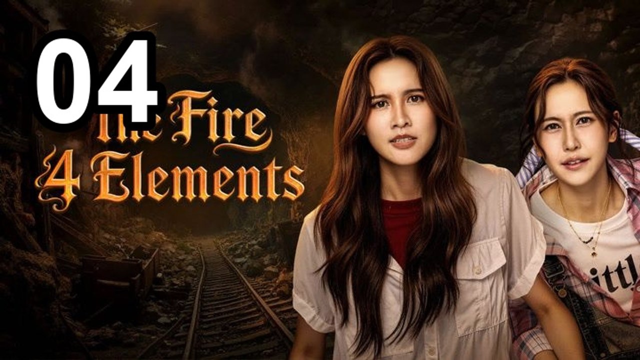 T H E F I R E 4 E L E M E N T S 4 English - FULL MOVIE