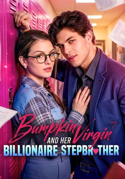 Bumpkin Virgin and Her Billionaire Stepbrother Full Story Part 1/1 | Short Drama