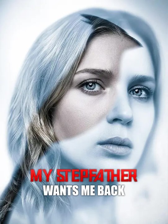 My Stepfather Wants Me Back | Komplette Serie | Short Drama Deutsch