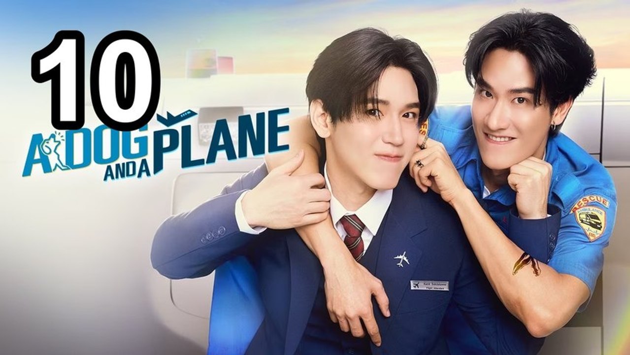 A Dog And A Plane (2026) - Episode 10 English Sub | Asian Series EN SUB