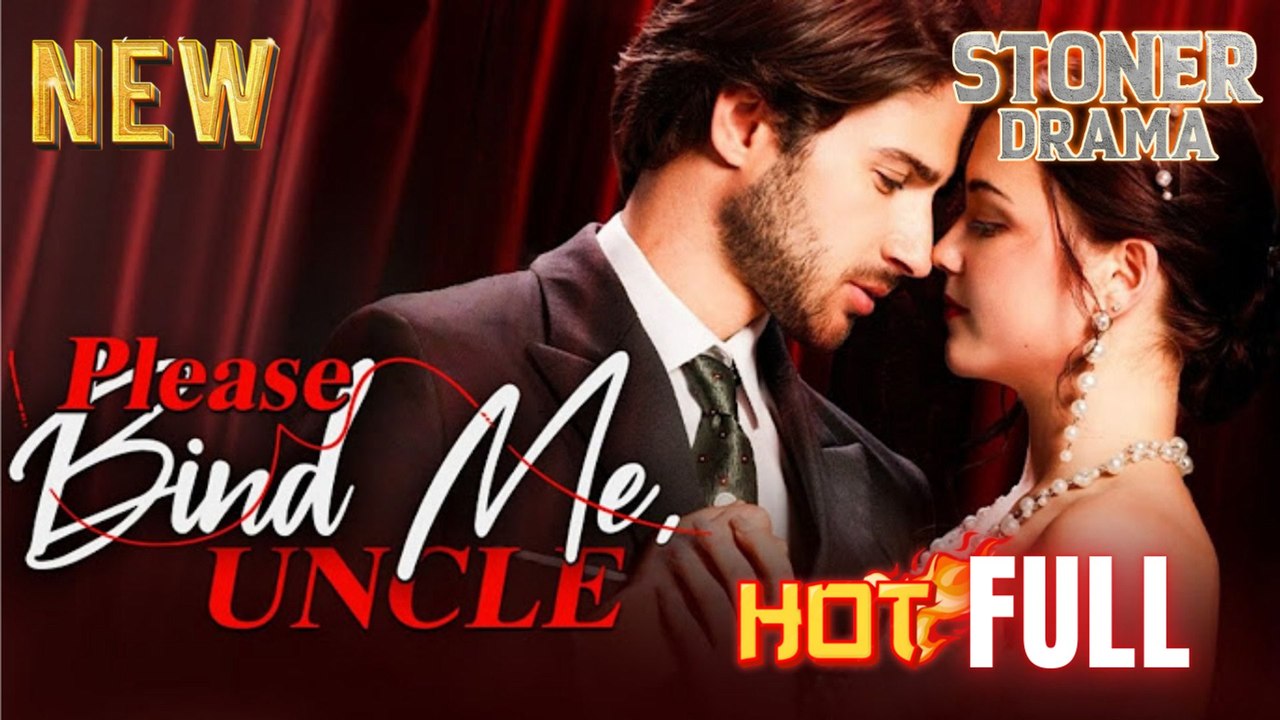 Please Bind Me Uncle Hd I Best Romantic Shortfilms Hot Emotional Dark Billionaire Ceo Romance New Series 2026