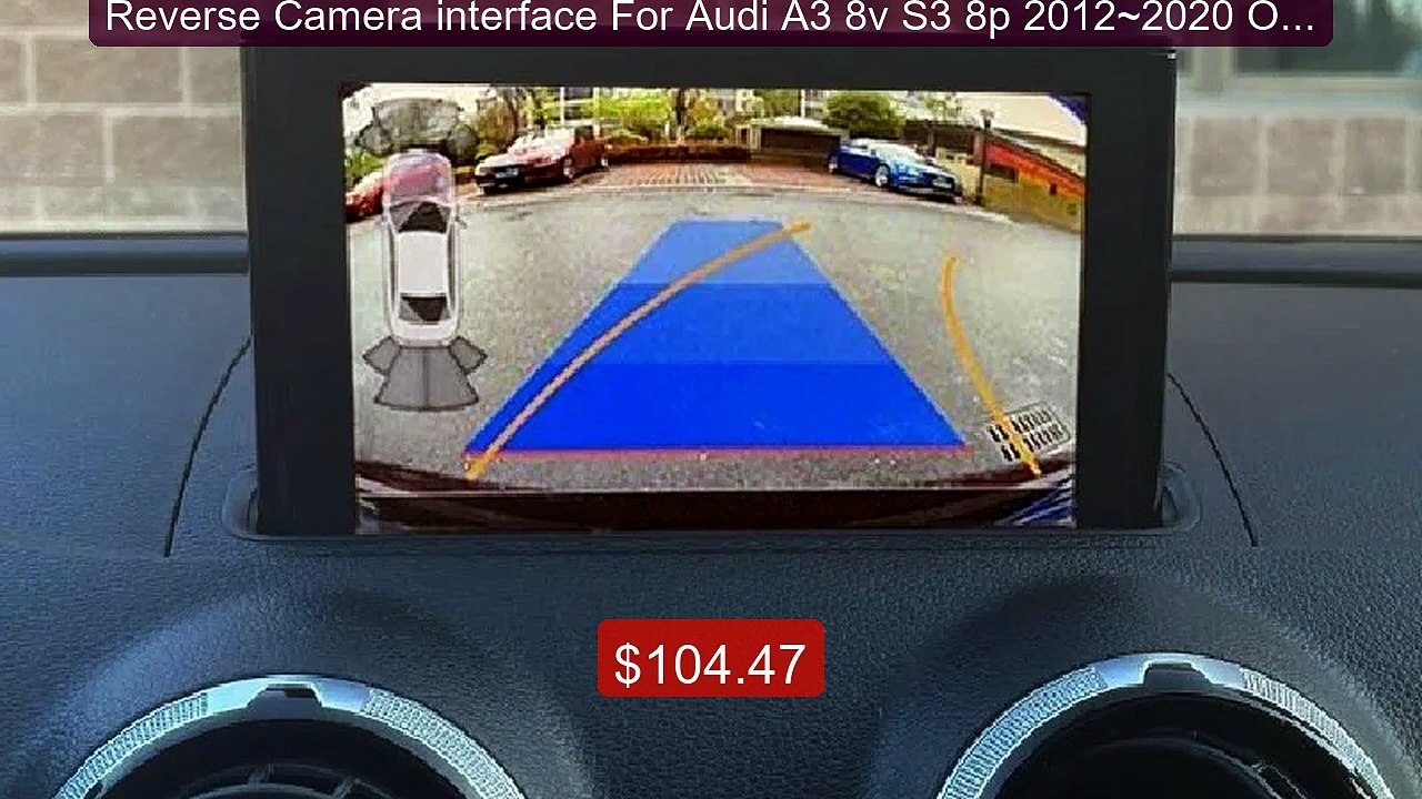 Reverse Camera interface For Audi A3 8v S3 8p 2...
