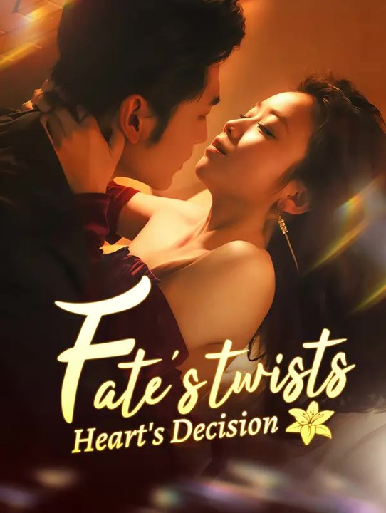 Fate's Twists, Heart's Decision | Komplette Serie | Short Drama Deutsch