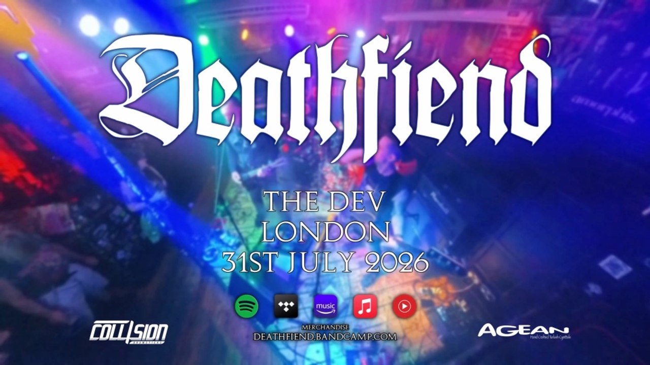 Deathfiend - The Dev, Camden, London 31st July 2026