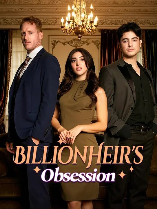 BillionHeir's Obsession | Komplette Serie | Short Drama Deutsch