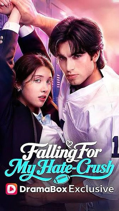 falling for my hate crush -Movie- ONLine - HD