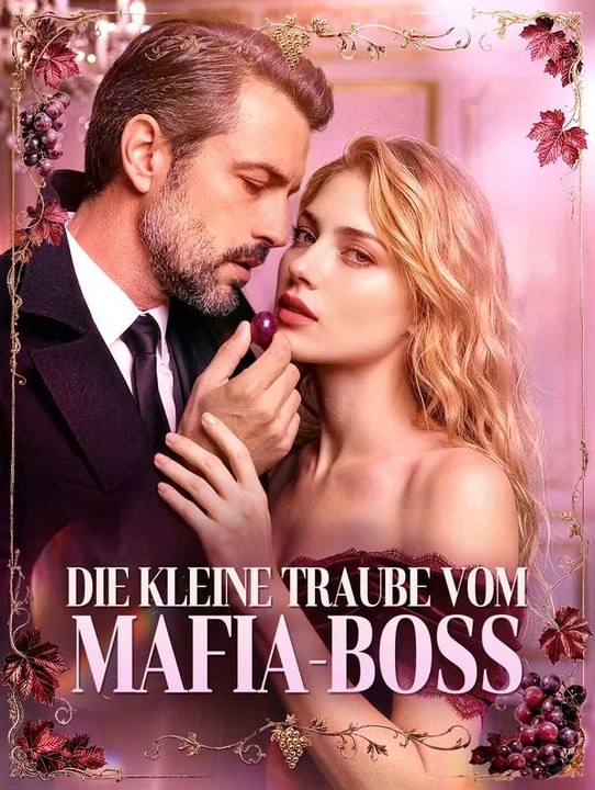 Die kleine Traube vom Mafia-Boss - Teil 1/1 | Folgen 1-56