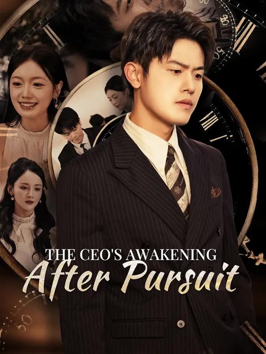 The ceo's awakening after pursuit | komplette serie | short drama deutsch