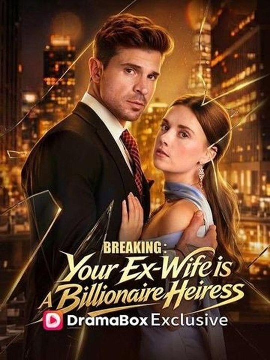 🔥🔥🔥Breaking! Your Ex-Wife Is a Billionaire Heiress 🎥🎥Full Movie English Sub 2026 | Full Short Drama | English Sub 2026