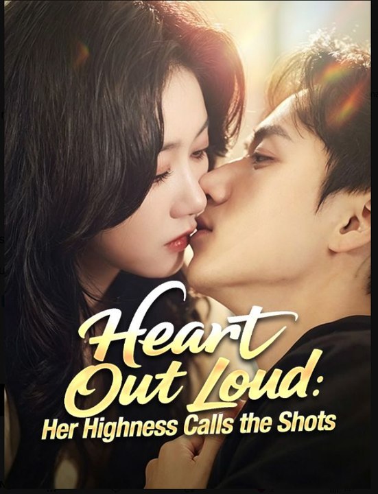 Heart Out Loud: Her Highness Calls the Shots Drama