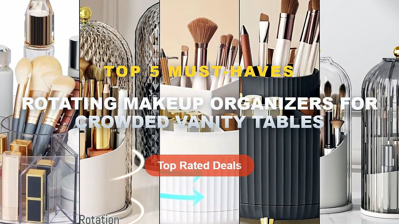 Amazing Rotating Makeup Organizers For Crowded Vanity Tables You Need To See - 360° Rotating Makeup Organizer Countertop...