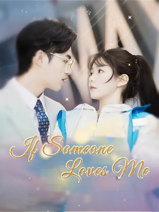 If Someone Loves Me | Komplette Serie | Short Drama Deutsch