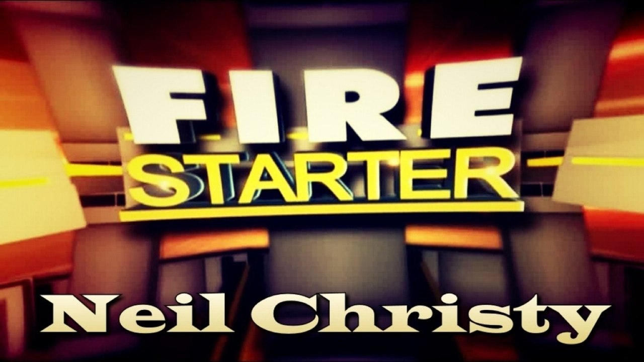 Fire Starter - Neil Christy