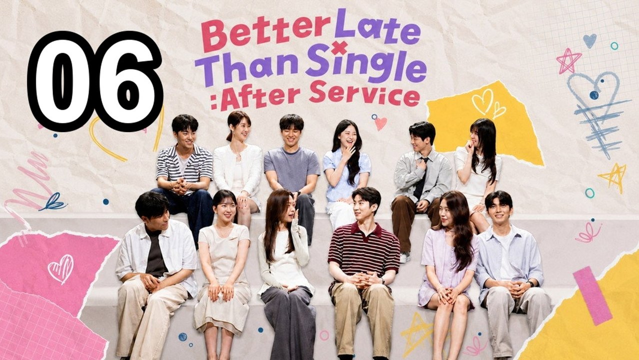 Better Late Than Single After Service 6 English - FULL MOVIE