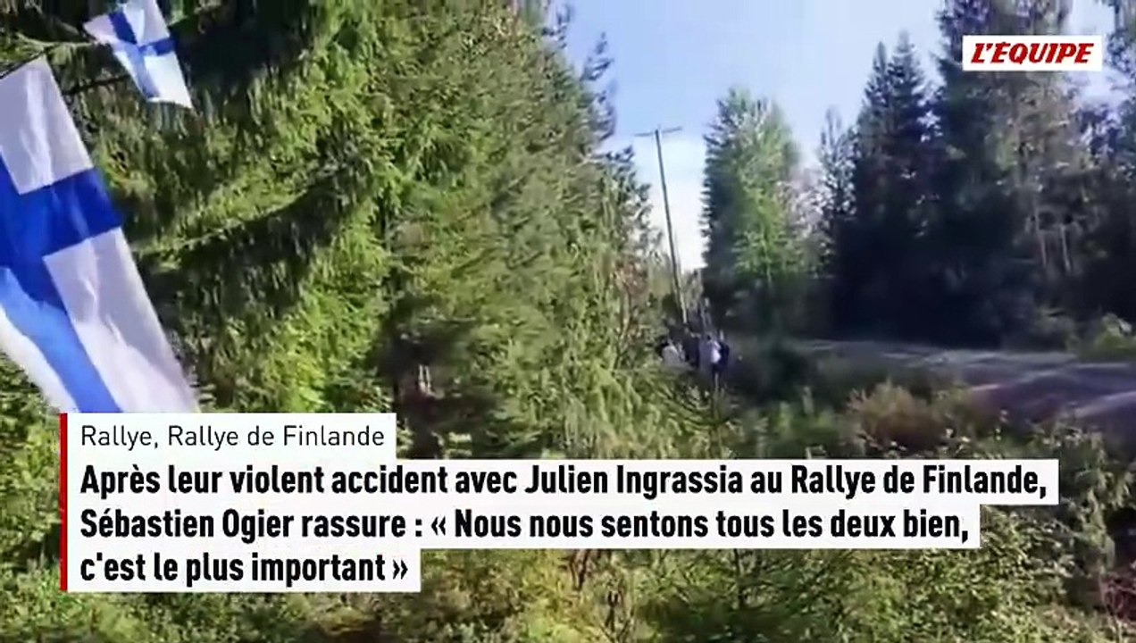 Après leur violent accident avec Julien Ingrassia au Rallye de Finlande, Sébastien Ogier rassure : « Nous nous sentons tous les deux bien, c'est le plus important » - de Finlande - Rallye - Rallye de Finlande