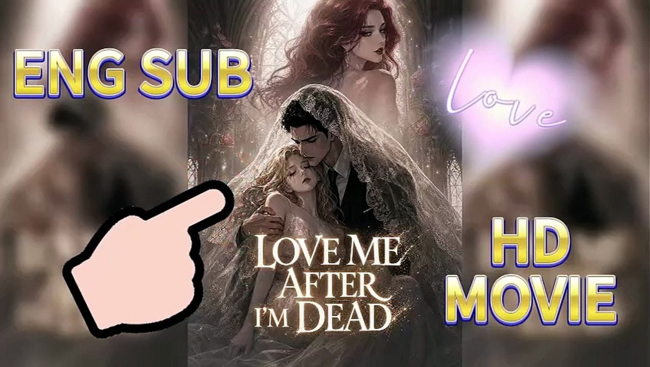 💔Love Me After I'm Dead: Regret Behind Cold Marriage [Full Movie]