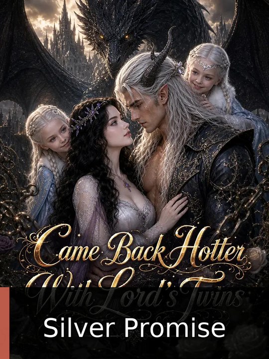 Came Back Hotter With Lord's Twins #engsub #watchfull💎🍿🍿 | Silver Promise