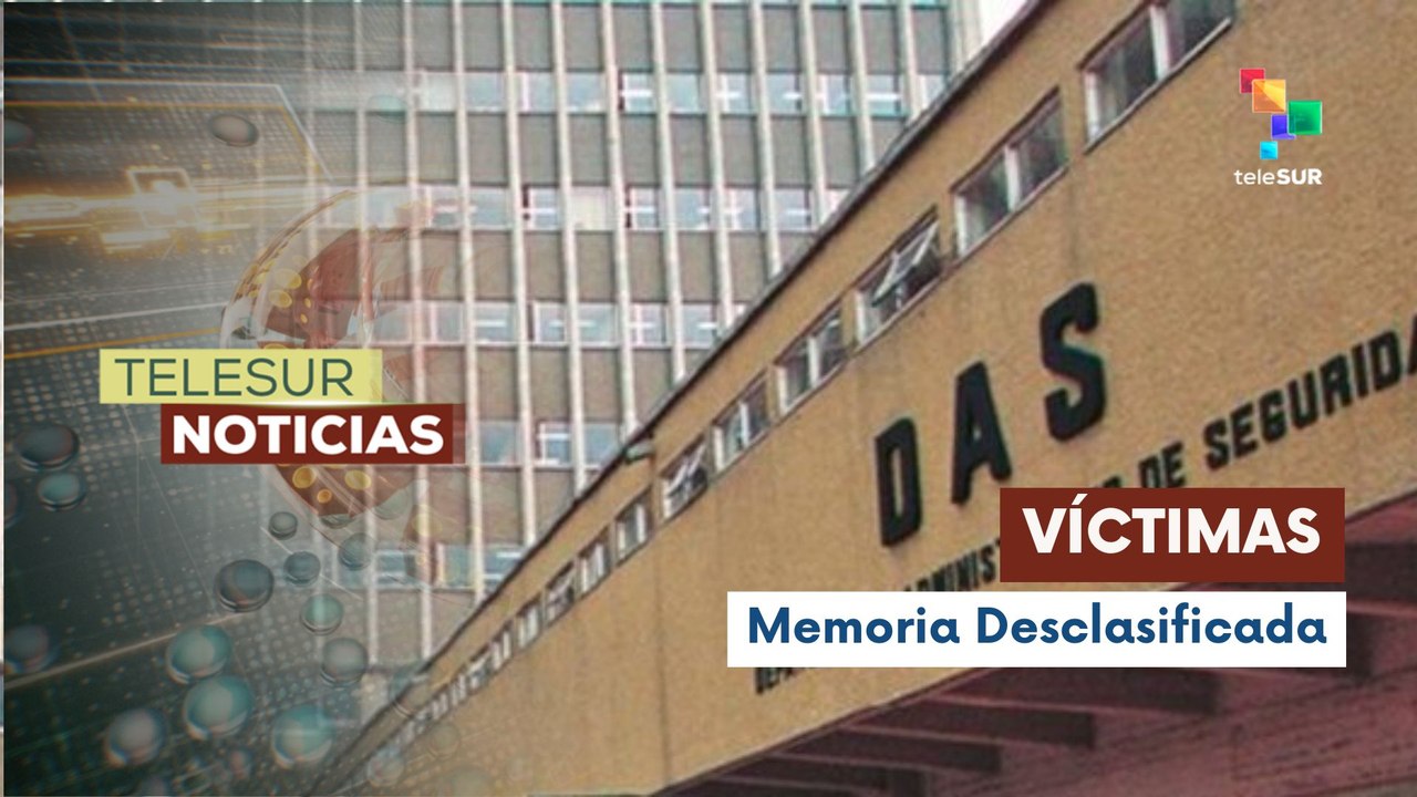 Colombia desclasifica archivos del DAS para víctimas de crimen de Estado
