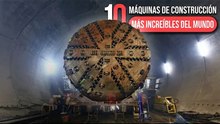Las 10 máquinas de construcción más impresionantes del mundo