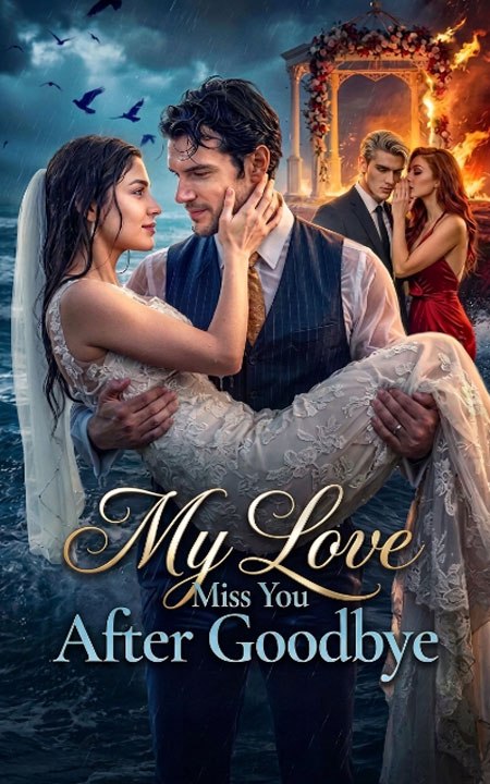 My Love, Miss You After Goodbye FULL MOVIES