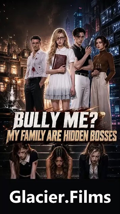 Bully Me My Family Are Hidden Bosses | Horizon Realm [Full Movie]