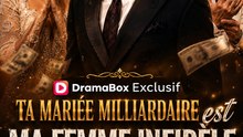 Ta Mariée Milliardaire Est Ma Femme Infidèle - Épisode Complet | Drame Romantique #ADB