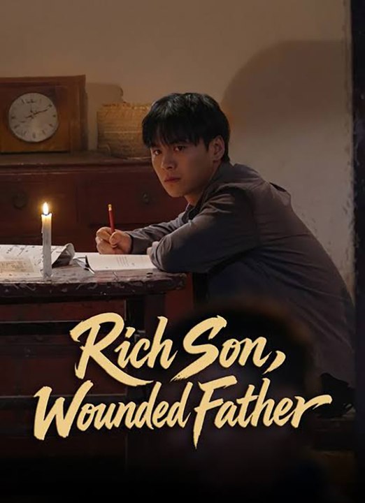 Rich Son, Wounded Father Drama Hub