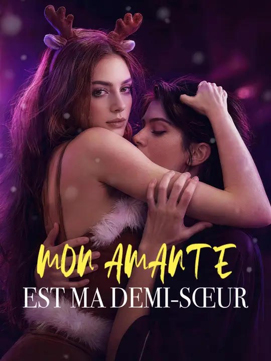 MON AMANTE EST MA DEMI-SŒUR - Partie 2/2 | Epis...